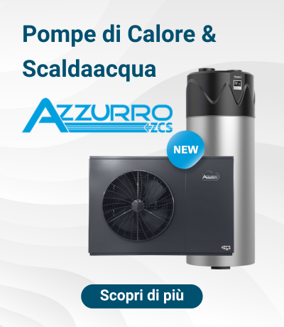 ZCS POMPE DI CALORE E SCALDAACQUA